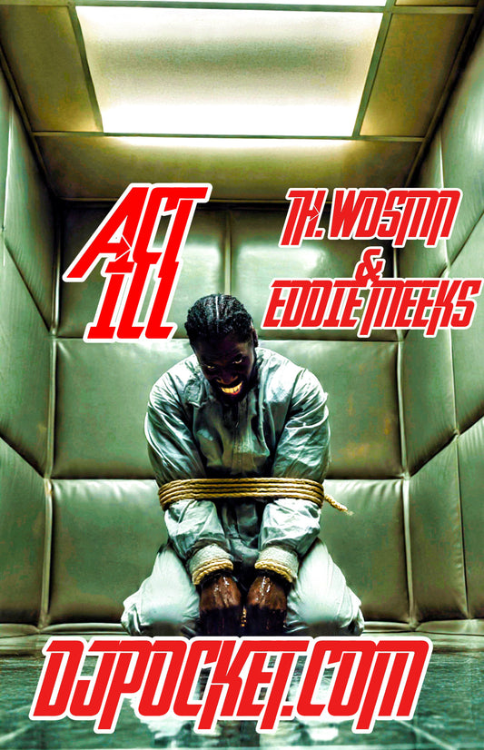 Th.WDSMN & Eddie Meeks - Act ILL