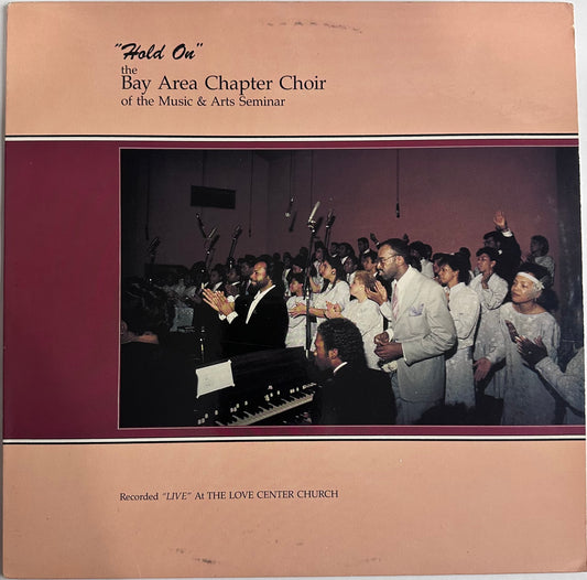 The Bay Area Chapter Choir-Hold On (ST-70310) 1987 VG+