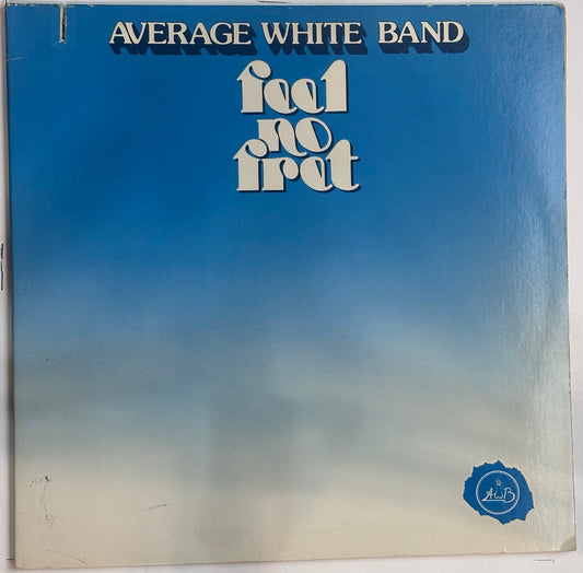 Average White Band – Feel No Fret