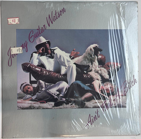 Johnny Guitar Watson – Ain't That A Bitch