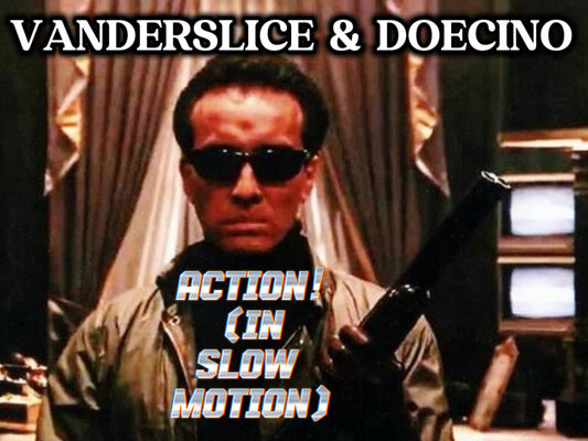 Vanderslice & Doecino - Action (In Slow Motion)