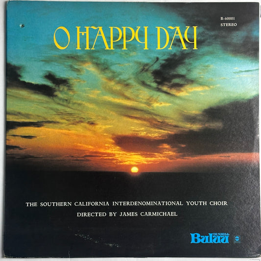 The Southern California Interdenominational Youth Choir, Directed By James Carmichael , O Happy Day Vinyl Album available at djpocket.com samples
