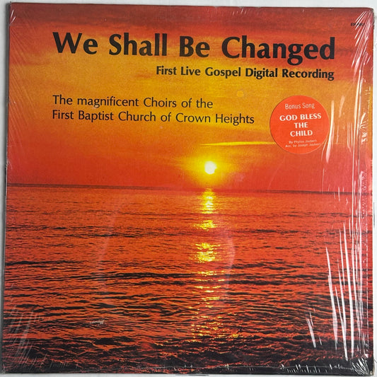 The Magnificent Choirs of the First Baptist Church of Crown Heights - We Shall Be Changed vinyl album.  Available at djpocket.com
